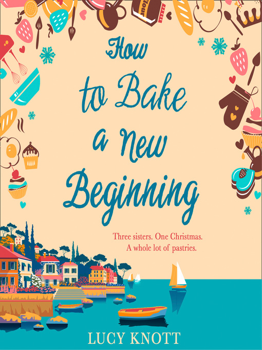 Title details for How to Bake a New Beginning by Lucy Knott - Available
